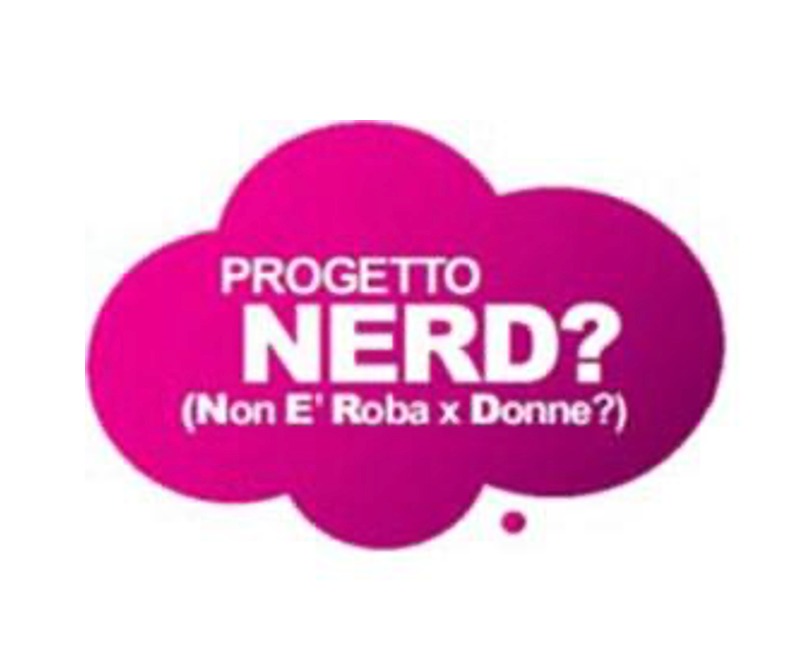 PARTECIPAZIONE A PROGETTO IBM NERD (NON È ROBA X DONNE)